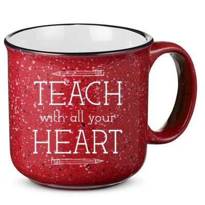 Teach With All Your Heart 15oz Campfire Ceramic Mug