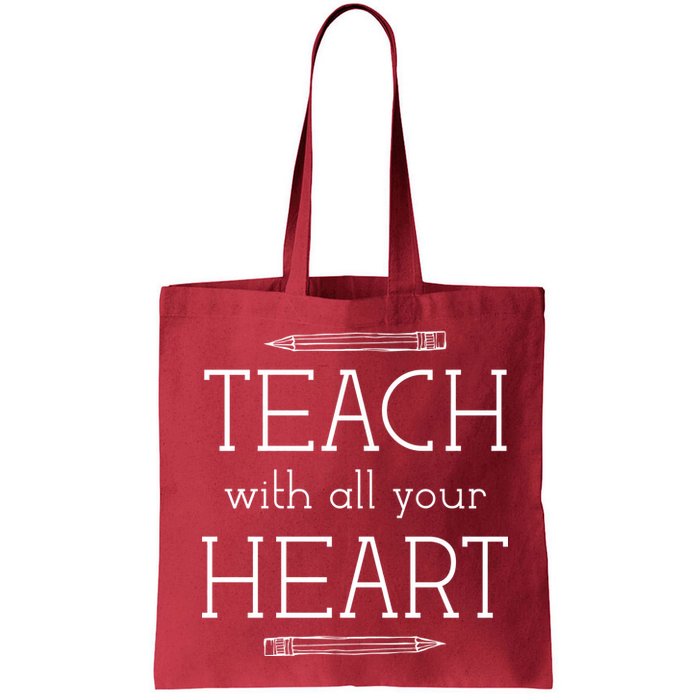 Teach With All Your Heart Bag