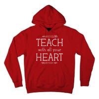 Teach With All Your Heart Tall Hoodie