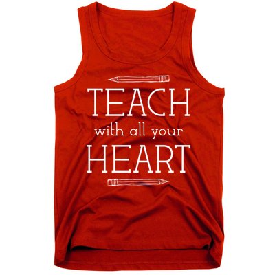 Teach With All Your Heart Tank Top