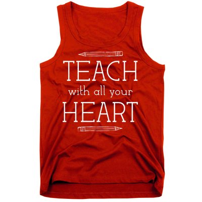 Teach With All Your Heart Tank Top