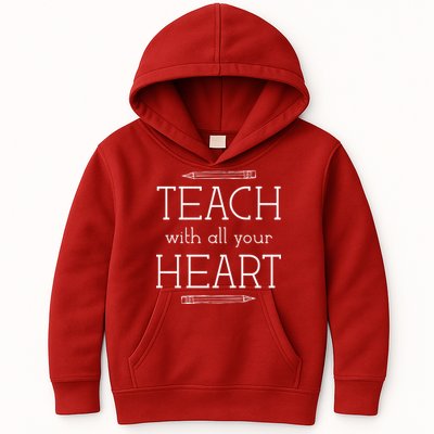 Teach With All Your Heart Kids Hoodie