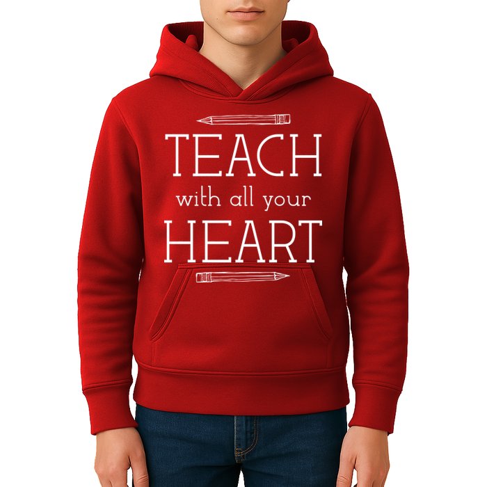 Teach With All Your Heart Kids Hoodie