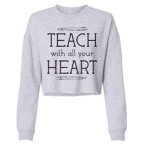 Teach With All Your Heart Cropped Pullover Crew