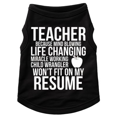 Teacher Because Life Changing Miracle Working Child Wrangler Resume Doggie Tank