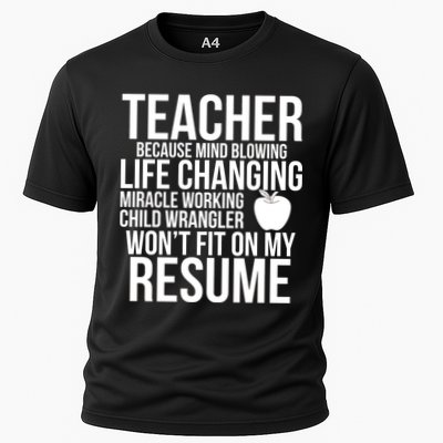 Teacher Because Life Changing Miracle Working Child Wrangler Resume Performance Shirt