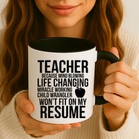 Teacher Because Life Changing Miracle Working Child Wrangler Resume Mug