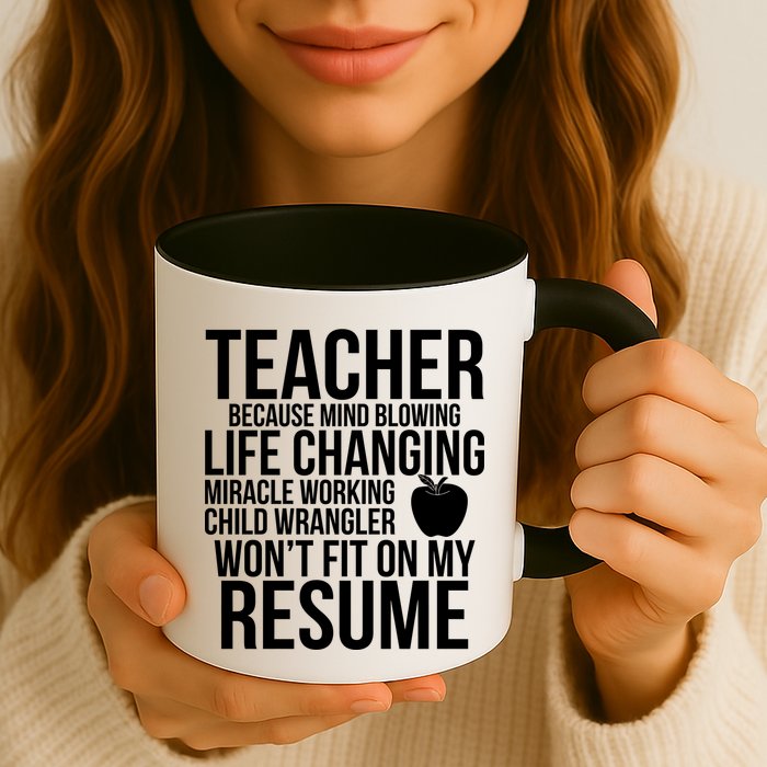 Teacher Because Life Changing Miracle Working Child Wrangler Resume Mug