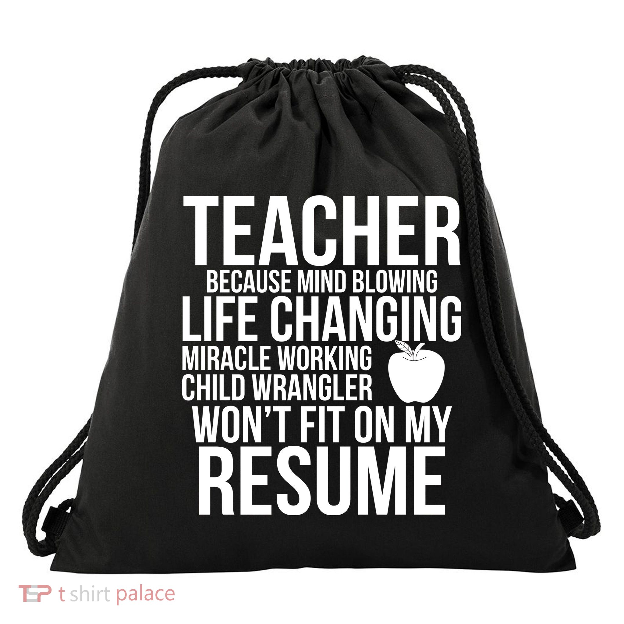 Teacher Because Life Changing Miracle Working Child Wrangler Resume Drawstring Bag