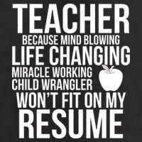 Teacher Because Life Changing Miracle Working Child Wrangler Resume Trucker Hat