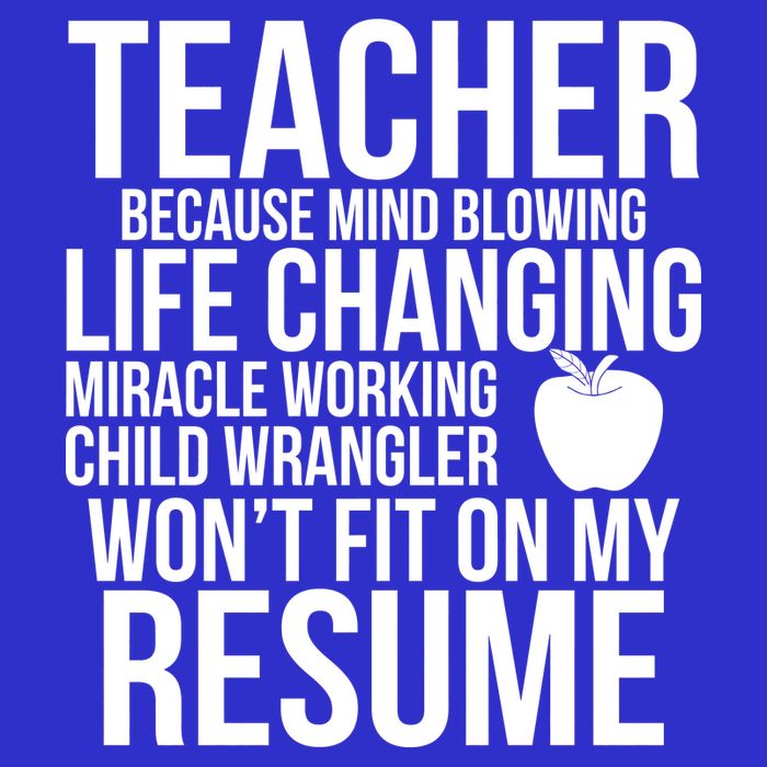 Teacher Because Life Changing Miracle Working Child Wrangler Resume T-Shirt