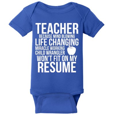 Teacher Because Life Changing Miracle Working Child Wrangler Resume Baby Bodysuit