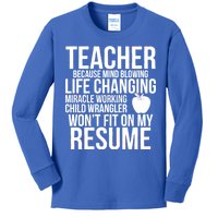 Teacher Because Life Changing Miracle Working Child Wrangler Resume Kids Long Sleeve Shirt