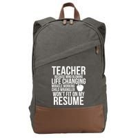 Teacher Because Life Changing Miracle Working Child Wrangler Resume Cotton Canvas Backpack