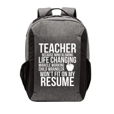 Teacher Because Life Changing Miracle Working Child Wrangler Resume Vector Backpack