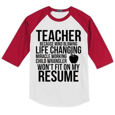 Teacher Because Life Changing Miracle Working Child Wrangler Resume Kids Colorblock Raglan Jersey