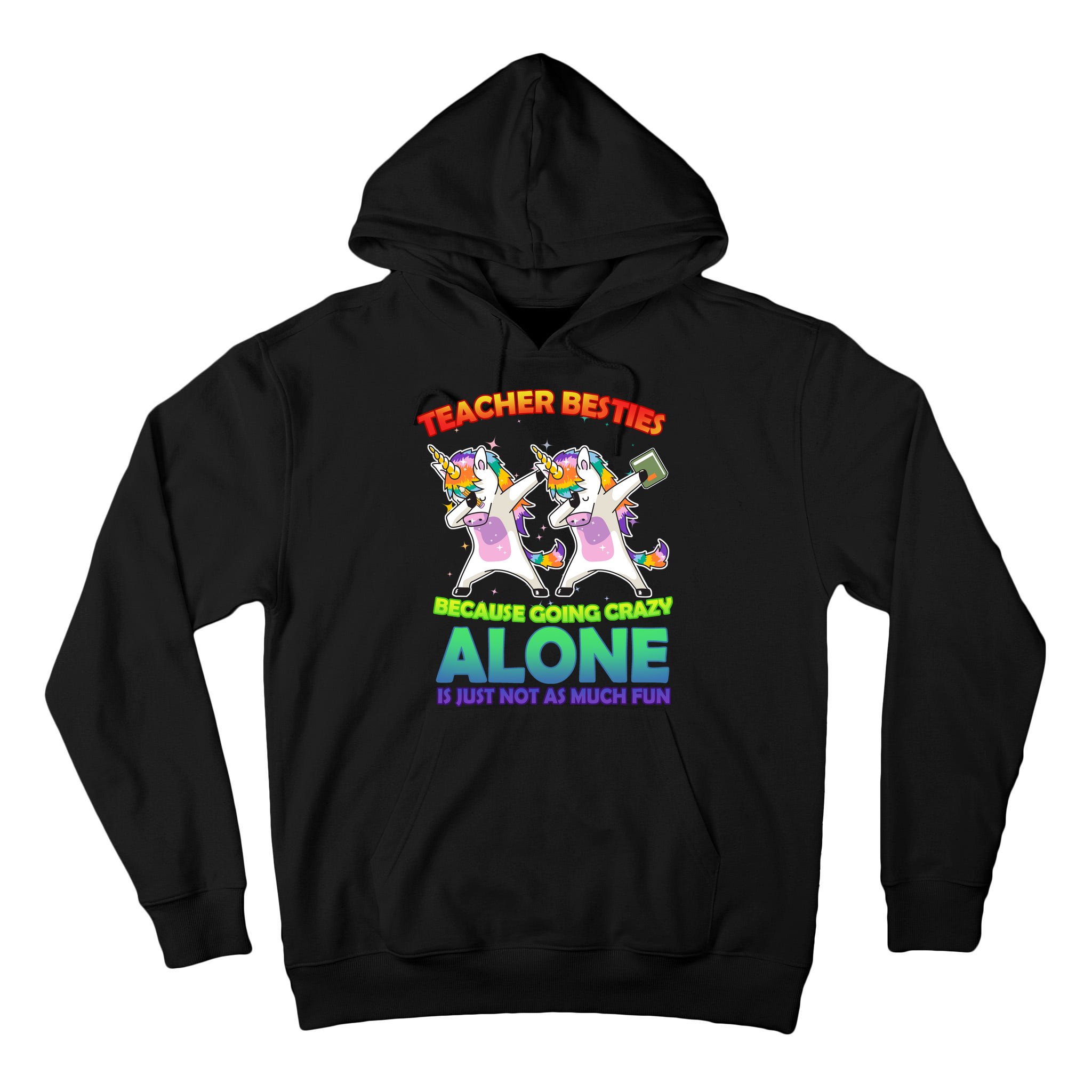 Teacher Besties Tall Hoodie