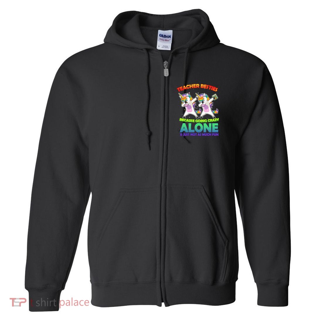 Teacher Besties Full Zip Hoodie