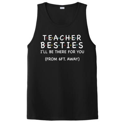 Teacher Besties I'll Be There For You 6ft Away PosiCharge Competitor Tank