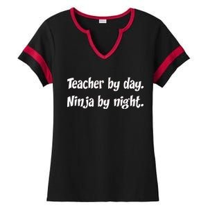 Teacher By Day Ninja By Night Ladies Halftime Notch Neck Tee