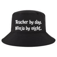Teacher By Day Ninja By Night Cool Comfort Performance Bucket Hat