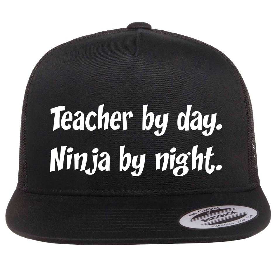 Teacher By Day Ninja By Night Flat Bill Trucker Hat