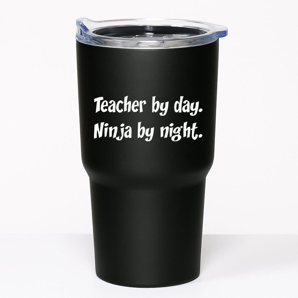 Teacher By Day Ninja By Night Tumbler