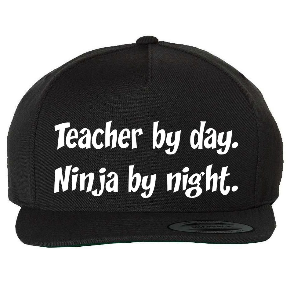 Teacher By Day Ninja By Night Wool Snapback Cap