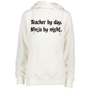 Teacher By Day Ninja By Night Womens Funnel Neck Pullover Hood