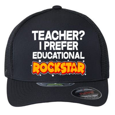 Teacher? I Prefer Educational Rockstar Flexfit Unipanel Trucker Cap