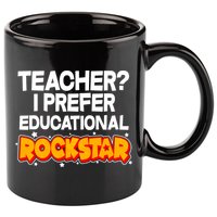 Teacher? I Prefer Educational Rockstar 11oz C Handle Ceramic Mug