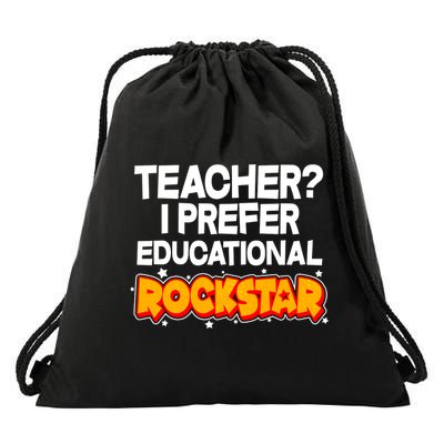 Teacher? I Prefer Educational Rockstar Drawstring Bag
