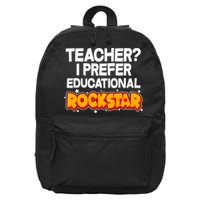 Teacher? I Prefer Educational Rockstar 16 in Basic Backpack