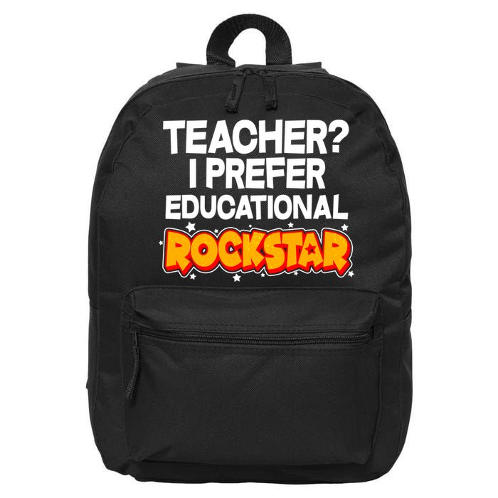 Teacher? I Prefer Educational Rockstar 16 in Basic Backpack