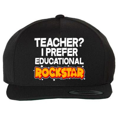 Teacher? I Prefer Educational Rockstar Wool Snapback Cap