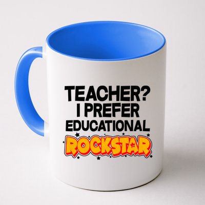 Teacher? I Prefer Educational Rockstar Mug