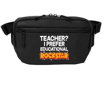 Teacher? I Prefer Educational Rockstar Crossbody Pack