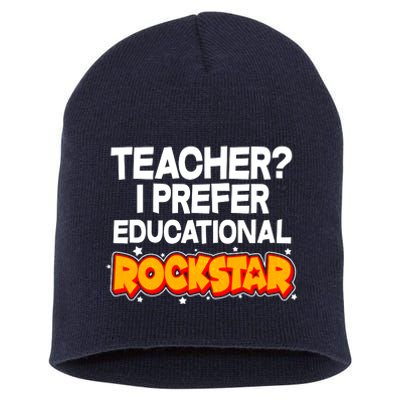 Teacher? I Prefer Educational Rockstar Short Acrylic Beanie