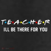 TEACHER I'll Be There For You Adult Drive Performance Visor