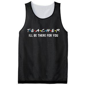 TEACHER I'll Be There For You Mesh Reversible Basketball Jersey Tank