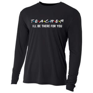 TEACHER I'll Be There For You Cooling Performance Long Sleeve Crew