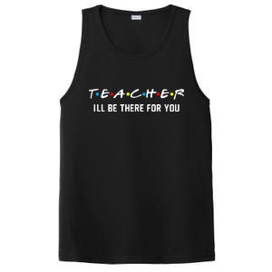 TEACHER I'll Be There For You PosiCharge Competitor Tank