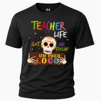 Teacher Life Got Me Feelin Un Poco Loco Cooling Performance Crew T-Shirt