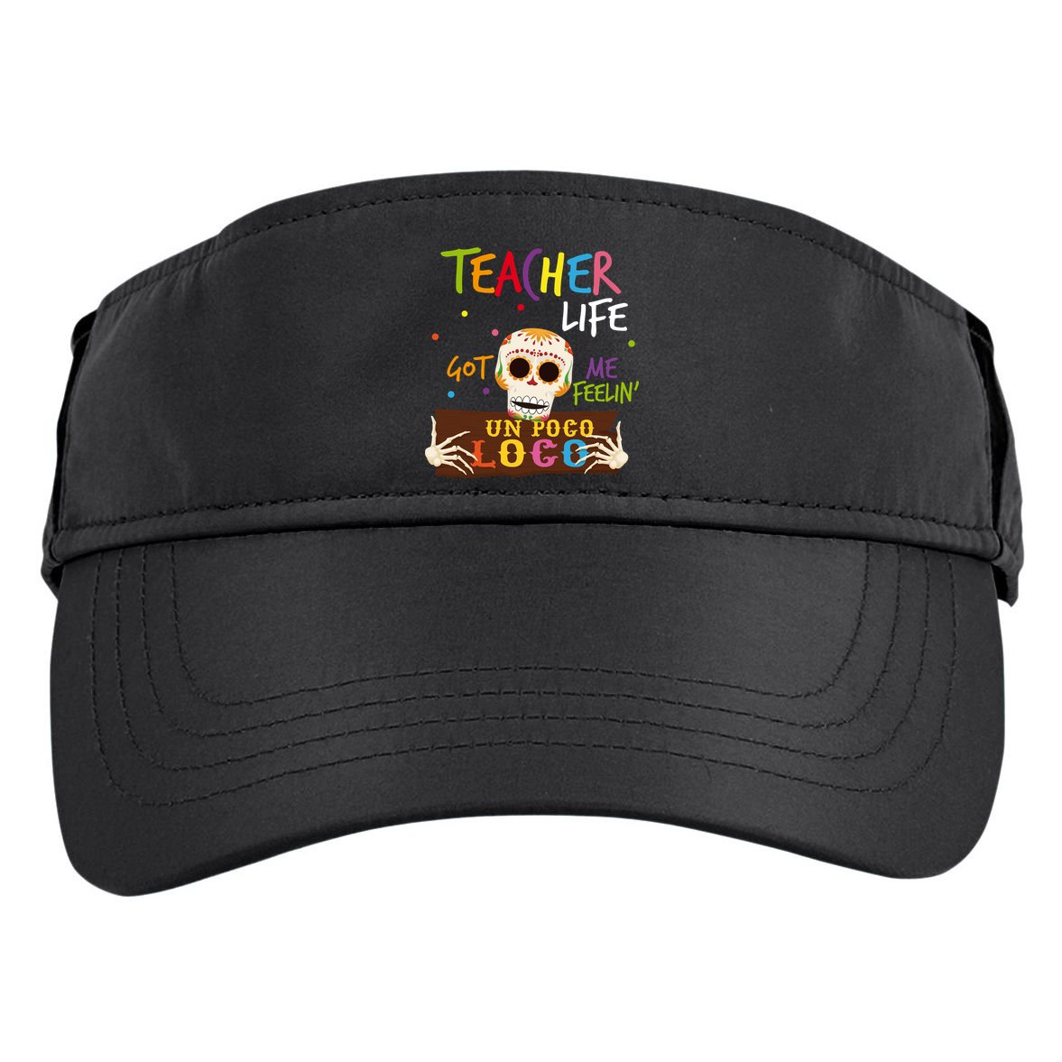 Teacher Life Got Me Feelin Un Poco Loco Adult Drive Performance Visor