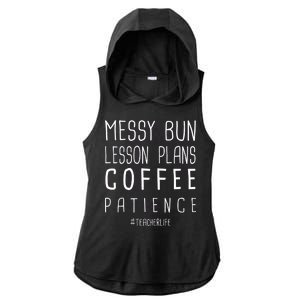 Teacher Life Messy Bun Lesson Plans Coffee Patience Ladies PosiCharge Tri-Blend Wicking Draft Hoodie Tank