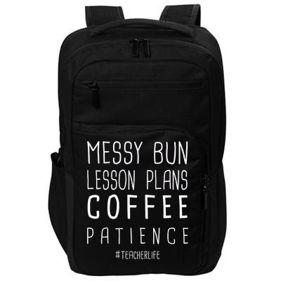 Teacher Life Messy Bun Lesson Plans Coffee Patience Impact Tech Backpack