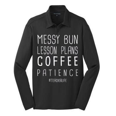 Teacher Life Messy Bun Lesson Plans Coffee Patience Silk Touch Performance Long Sleeve Polo