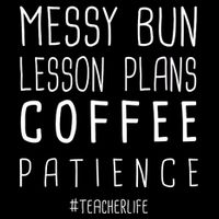 Teacher Life Messy Bun Lesson Plans Coffee Patience 16 in Basic Backpack