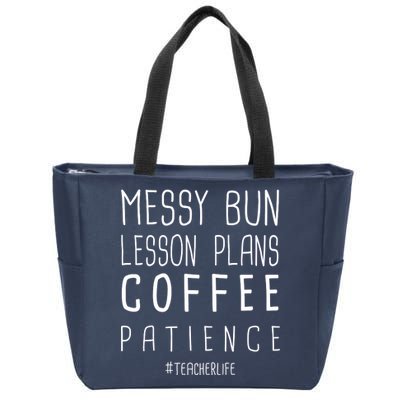 Teacher Life Messy Bun Lesson Plans Coffee Patience Zip Tote Bag