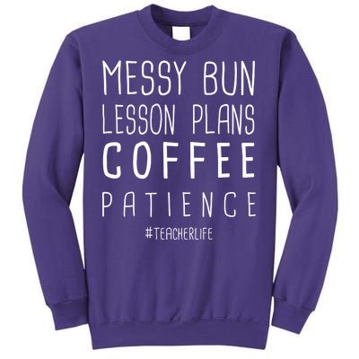 Teacher Life Messy Bun Lesson Plans Coffee Patience Sweatshirt